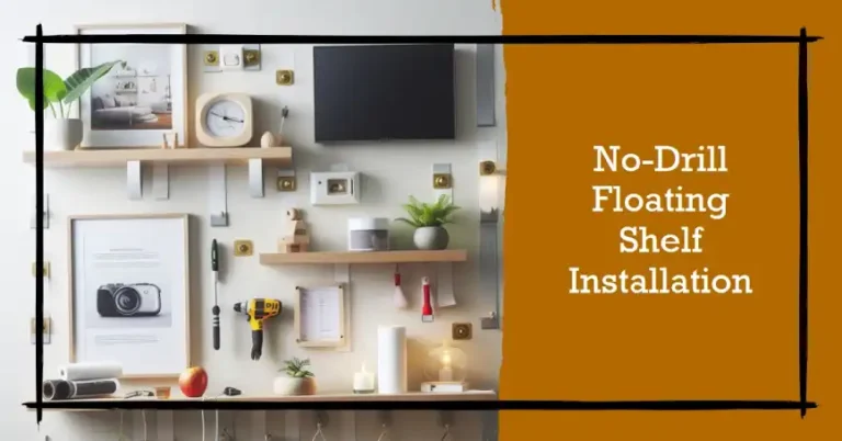 How to Install Floating Shelves Without Drilling