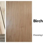 Birch vs Maple Plywood Which One is Better for Kitchen Cabinets